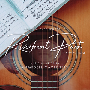 Riverfront Park: A New Musical (Explicit)