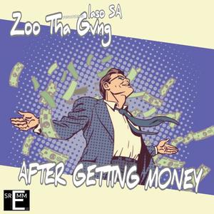 After Getting money (feat. Glaso SA, Unk beatz & Fricky) (Explicit)