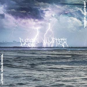 RokStar Walt (Deep Water) (Explicit)