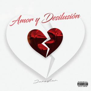 Amor y Desilusión (Explicit)