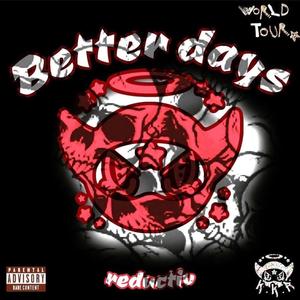 Better Days (Explicit)