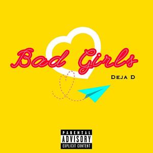 Bad Girls (Explicit)