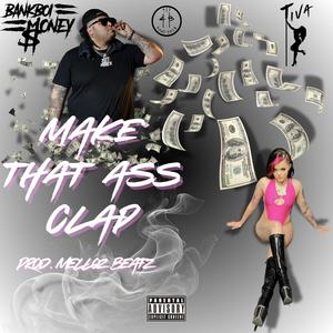 Make That Ass Clap (Explicit)