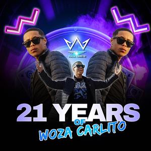 21 Years Of Woza Carlito