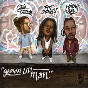 Grown Up Man(feat. Kayah Man & Ras Kinky)