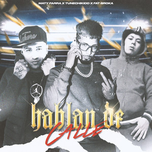Hablan De Calle (Explicit)