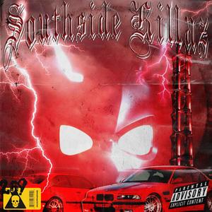 SOUTHSIDE KILLAZ (Explicit)