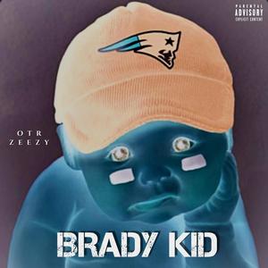 Brady Kid (Explicit)