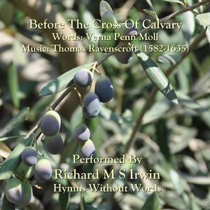 Before The Cross Of Calvary (I Have A House And Land In Kent, Acoustic)