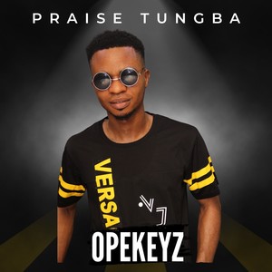 Praise Tungba