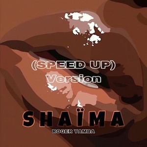 Shaïma (Speed Up Version)