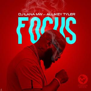 FOCUS (feat. Allikey Tyler)