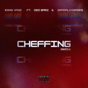 Cheffing (feat. Deo Barz & Grimaldibanks) (Remix) [Explicit]