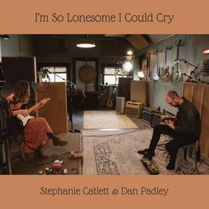 I'm So Lonesome I Could Cry (feat. Dan Padley)