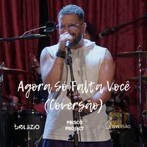 Agora Só Falta Você