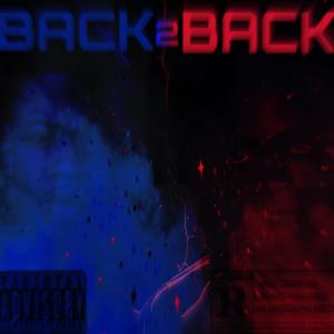 Back2Back (feat. BT SixO) [Explicit]