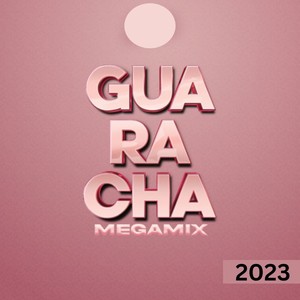 GUARACHA MEGAMIX