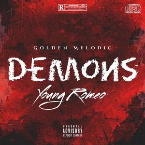 Demons (feat. Young Romeo S4L) [Explicit]