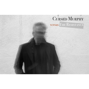 Cursed Murphy Versus the Resistance (Explicit)