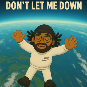 Dont Let Me Down (Explicit)