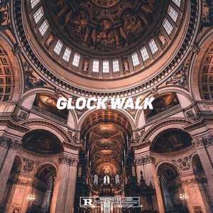 Glock Walk (Explicit)