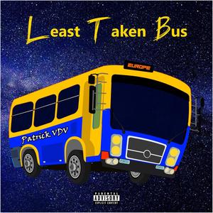 Least Taken Bus (feat. STXRMIIX) [Explicit]