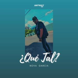 Qué tal (feat. Anyway Music)