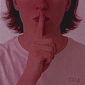 STFU! (Explicit)