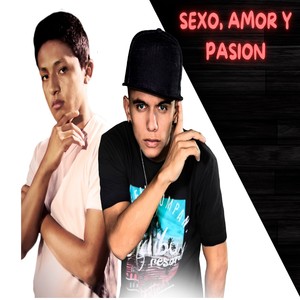 Sexo, Amor y Pasión