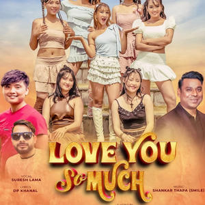 Love You So Much (Suresh Lama The Cartoonz Crew Super Girls)