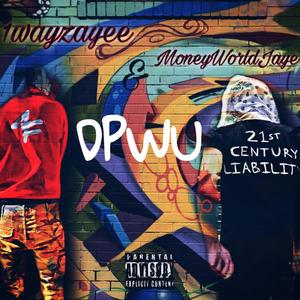 Dpwu (feat. MoneyWorldJaye) [Explicit]