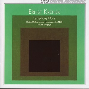 KRENEK, E.: Symphony No. 2 (Hannover North German Radio Symphony, Takao Ukigaya)