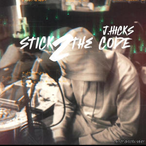 Stick To The Code (Explicit)