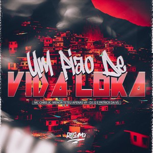 UM PIÃO DE VIDA LOKA (Explicit)