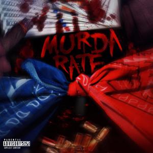 Murda Rate(feat. TrapMoney Ak) (Explicit)