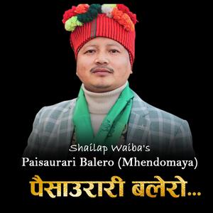 Paisaurari Balero (Mhendomaya) (feat. Rupa S Ghale)