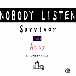 Nobody Listen (feat Anny)