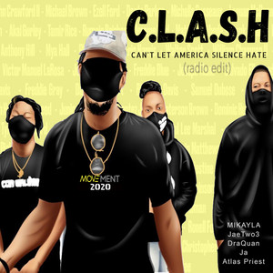 C.L.A.S.H (Can't Let America Silence Hate) [Radio Edit]