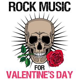 Rock Music for Valentines Day