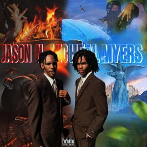 Jason N Micheal Myers (Explicit)