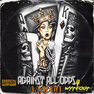 Against All Odds (Explicit)