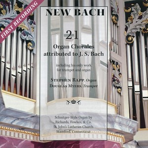 New Bach: 21 Chorales Attributed to J. S. Bach