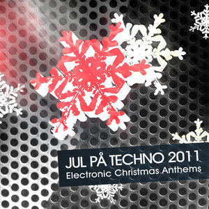 Jul pa techno 2011 - Electronic Christmas Anthems