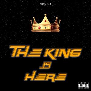 The King is Here (Explicit)