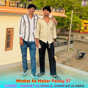 Mhobat Ka Matter Pankaj 57