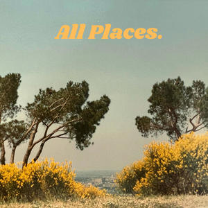 All Places.