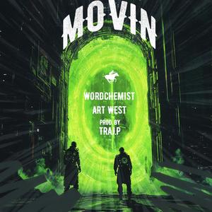 Movin (feat. Art West & Traj P) (Explicit)