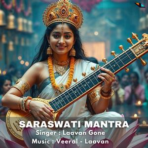 Saraswati Mantra (feat. Laavan Gone)