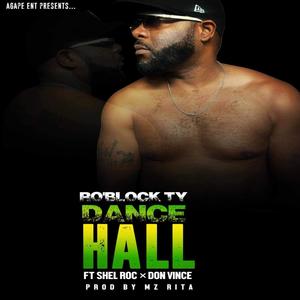 Dance Hall (feat. Shel Roc & Don Vince) (Explicit)