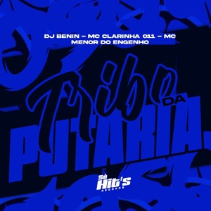 Tribo da Putaria (Explicit)